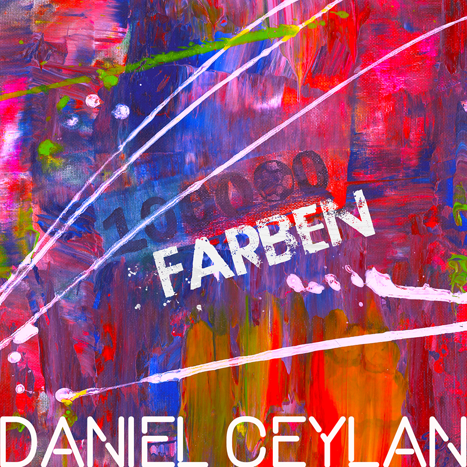 Daniel Ceylan – 100.000 Farben